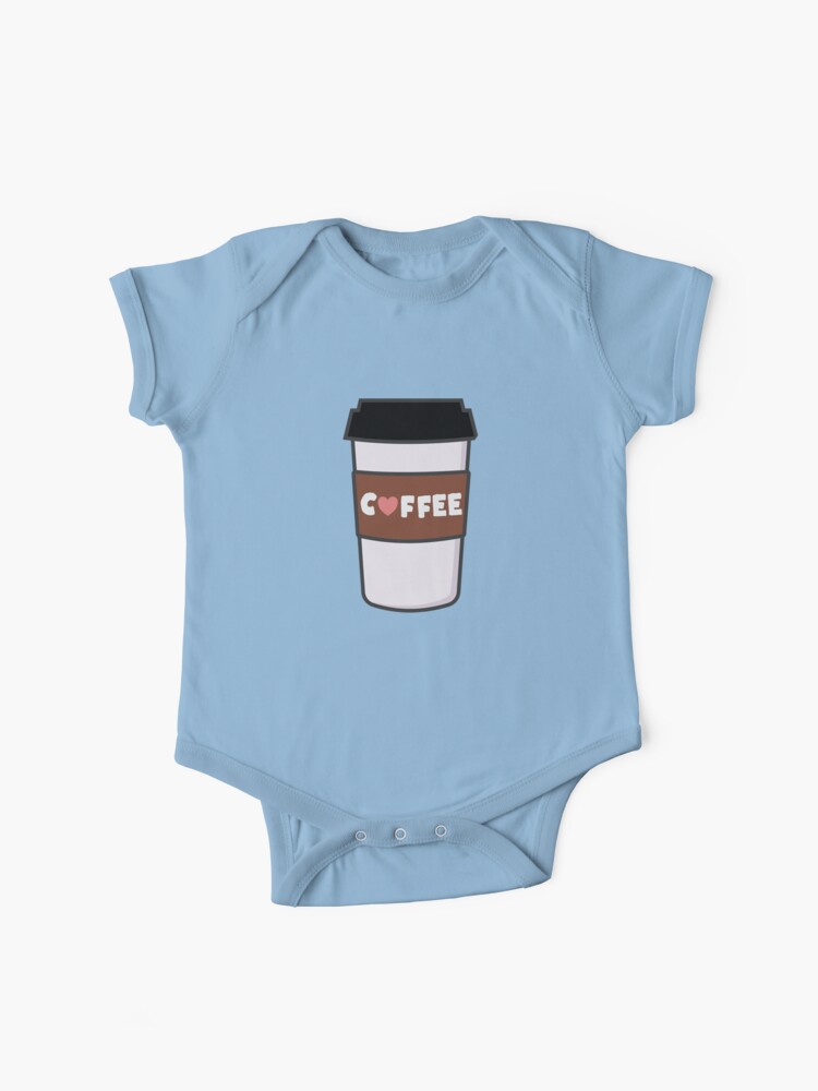 Cool I Love Coffee T Shirt Baby One Piece By Happinessinatee Redbubble