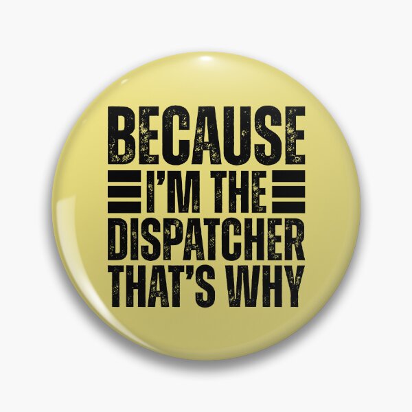 Item preview, Because Im The Dispatcher designed and sold by kamrankhan.