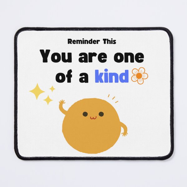 Item preview, Playful Self Reminder of you are one of a kind designed and sold by sonizma.