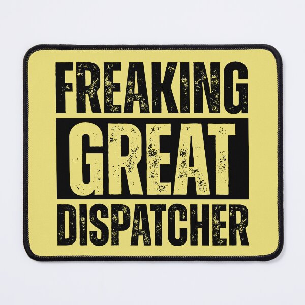 Item preview, Freaking Great Dispatcher designed and sold by kamrankhan.