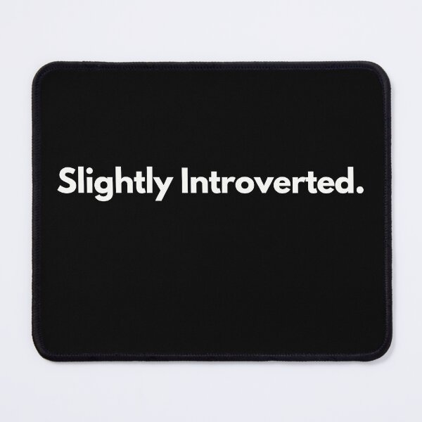 Item preview, Slightly Introverted designed and sold by Just-Words.