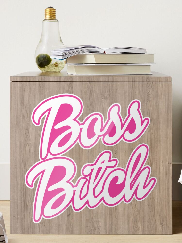 Boss Bitch Sticker for Sale by midwifesmarket