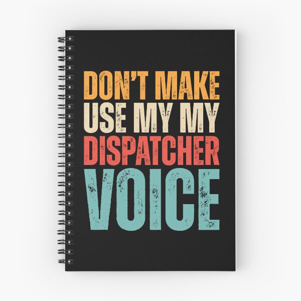 Item preview, Retro Dont Make Me Use My Dispatcher Voice designed and sold by kamrankhan.