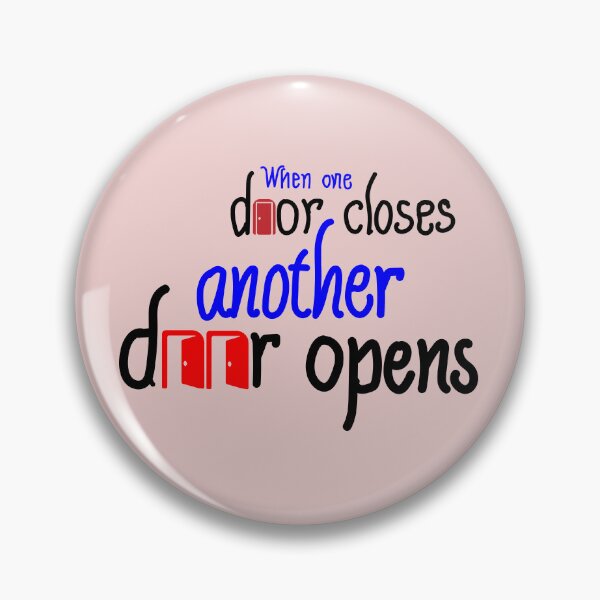 Item preview, When one door closes, another door opens designed and sold by calligraphysto.