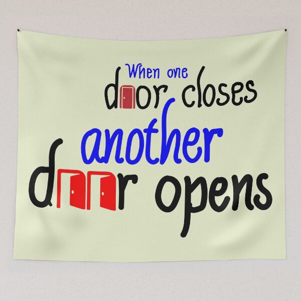 Item preview, When one door closes, another door opens designed and sold by calligraphysto.