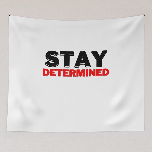 Item preview, Stay Determined, Motivational Quote designed and sold by DESIGNERSSHOPP.