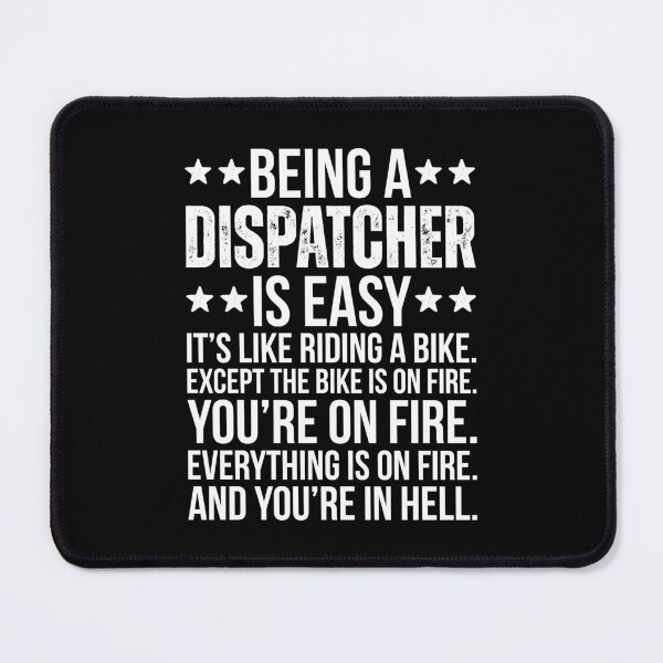 Item preview, Being A Dispatcher Is Easy designed and sold by kamrankhan.