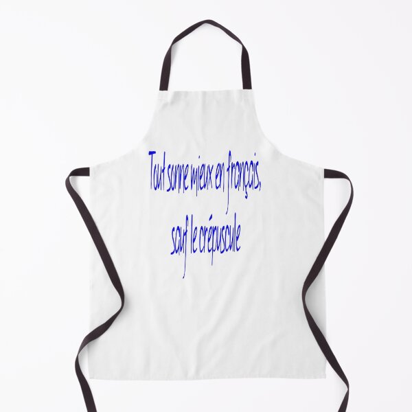 Item preview, Everything Sounds Better In French, Except Twilight. designed and sold by taiche.