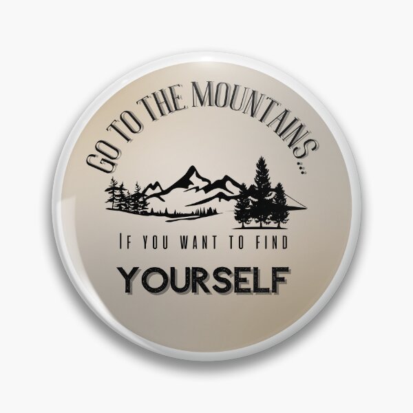 Item preview,  Find yourself in mountains, mountains lovers, awesome mountains  designed and sold by ArtiDann.