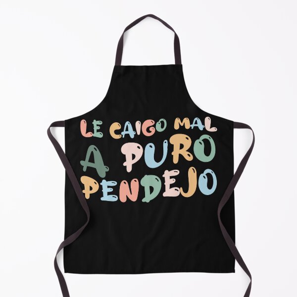 Item preview, Groovy Le Caigo Mal A Puro Pendejo For Men Women Funny Quote designed and sold by Pitchou07.