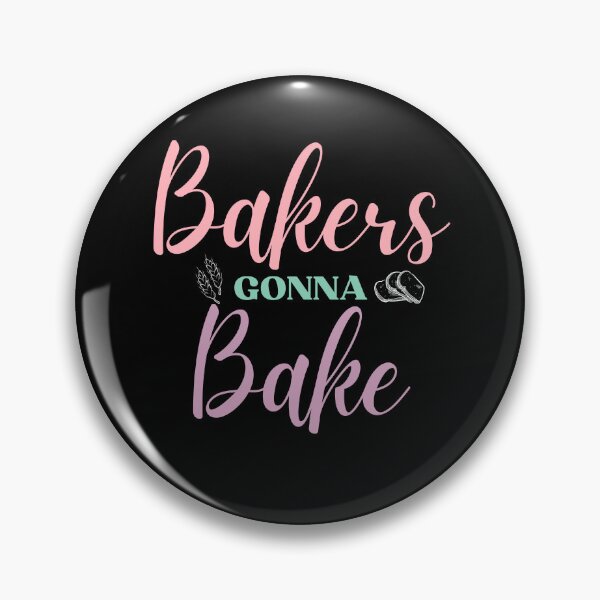 Item preview, Bakers gonna bake Baking lover - Pastel designed and sold by PuralunaCreations.