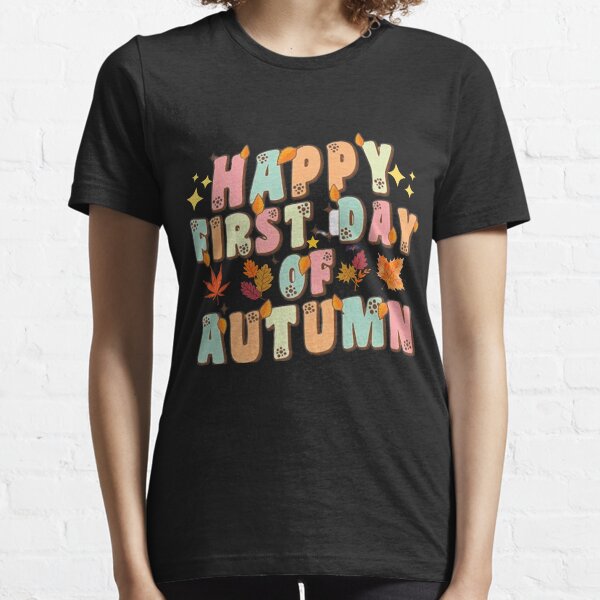 First Day Of Fall Groovy Happy Autumn, Cute Fall Autumn Premium T-Shirt Essential T-Shirt