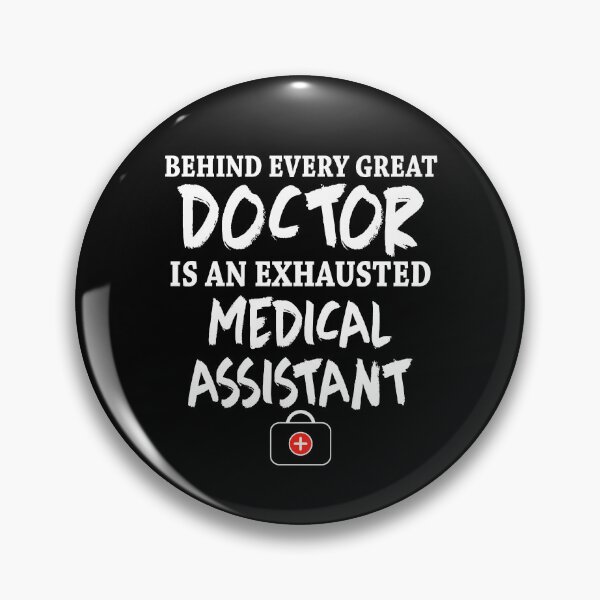 Item preview, Behind Every Great Doctor Is An Exhausted Medical Assistant Gift designed and sold by TMelonShop.