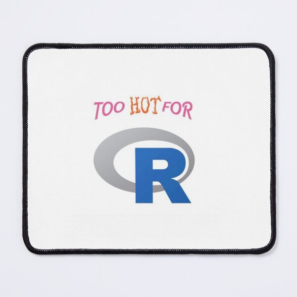 Item preview, Too Hot for R designed and sold by swankytim.