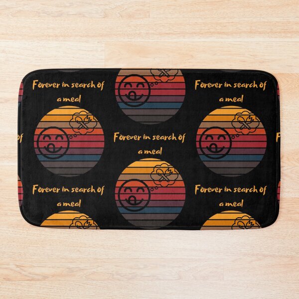 Item preview, forever in search of a meal designed and sold by BuyMeifYouLike.