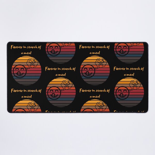 Item preview, forever in search of a meal designed and sold by BuyMeifYouLike.