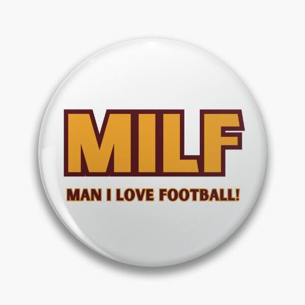 Item preview, MILF - Man I Love Football! designed and sold by abrigail23.