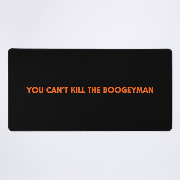 Item preview, You Can't Kill The Boogeyman designed and sold by BluenoseArt.