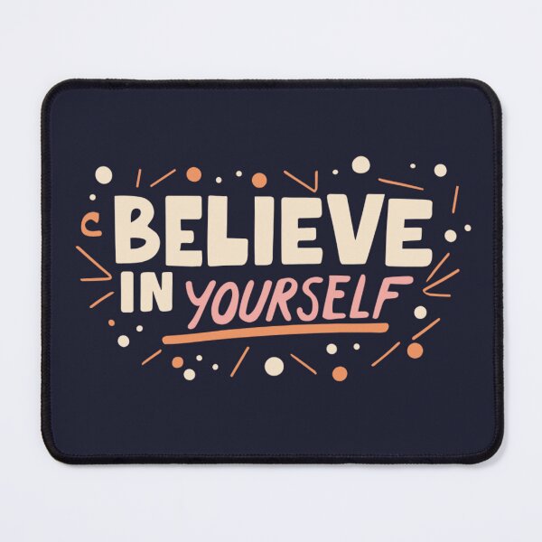 Item preview, Motivation - Believe In Yourself designed and sold by MrDoze.