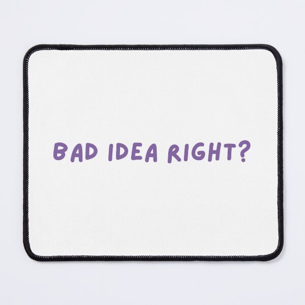 Item preview, bad idea right? text Design  designed and sold by Harsh  Katariya.