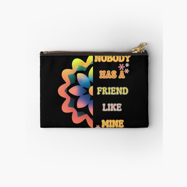 Item preview, Nobody Has A Friend Like Mine designed and sold by Art Intelligence.