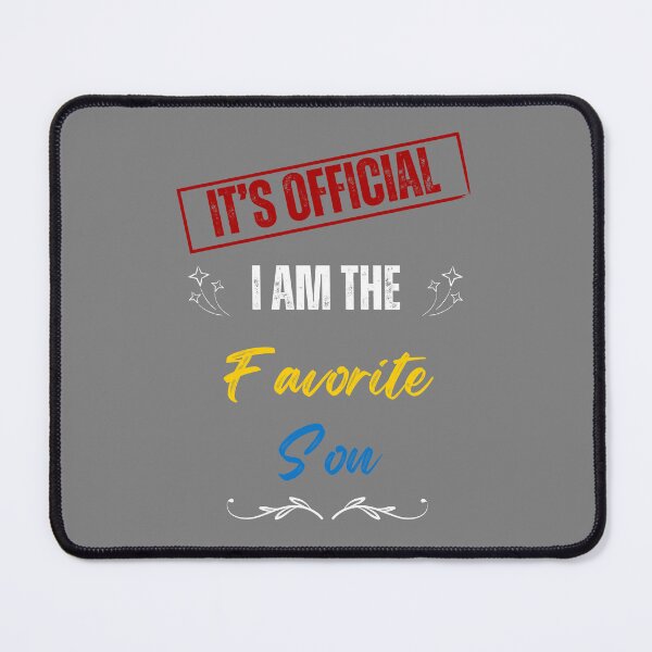 Item preview, It's official I'm the favorite son designed and sold by artprintschabab.