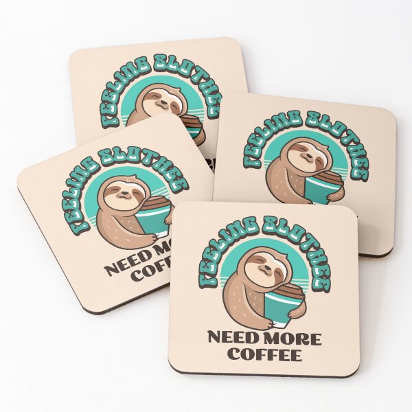 Item preview, Feeling Slothee Need More Coffee designed and sold by RockBeeDesigns.