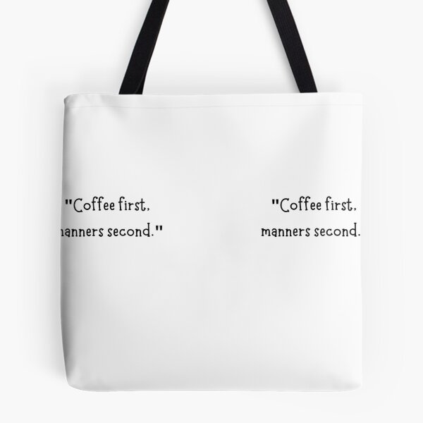Item preview, Coffee first, manners second. designed and sold by AceILA.