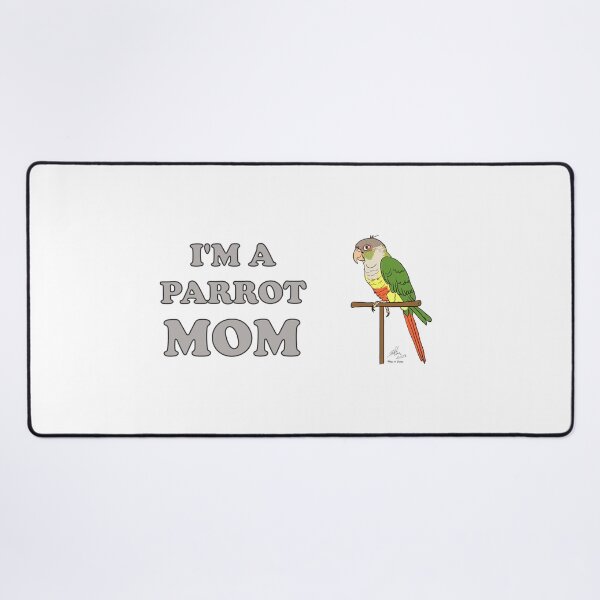 Item preview, I'm a Parrot Mom! - Pineapple Green Cheek Conure designed and sold by Laughing Parrot Studio.