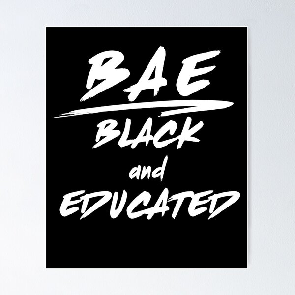 Item preview, BAE Black And Educated  | BLM Movement Power  designed and sold by TeeTimeGuys.