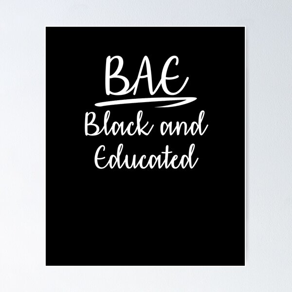 Item preview, BAE Black And Educated  | BLM Movement Power  designed and sold by TeeTimeGuys.