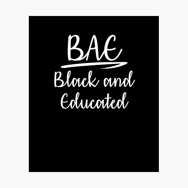 Item preview, BAE Black And Educated  | BLM Movement Power  designed and sold by TeeTimeGuys.