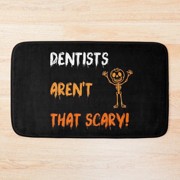 Item preview, Dentist Halloween Funny Quote, Dentists Aren't That Scary! designed and sold by mariguita5.