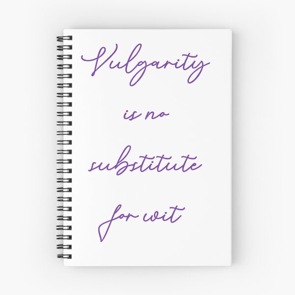 Item preview, Vulgarity Is No Substitute For Wit designed and sold by Flufflestuff.