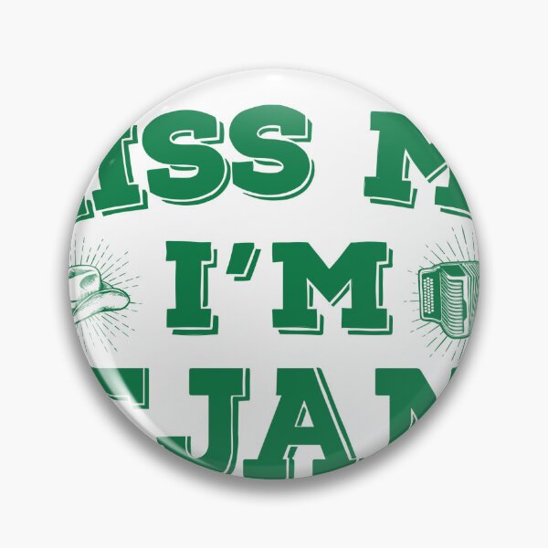 Item preview, Kiss me I’m Tejano GREEN Text designed and sold by ERICELIART.
