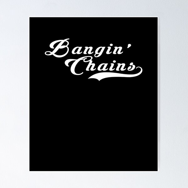 Item preview, Bangin Chains | Funny Frolf Basket Banging designed and sold by TeeTimeGuys.