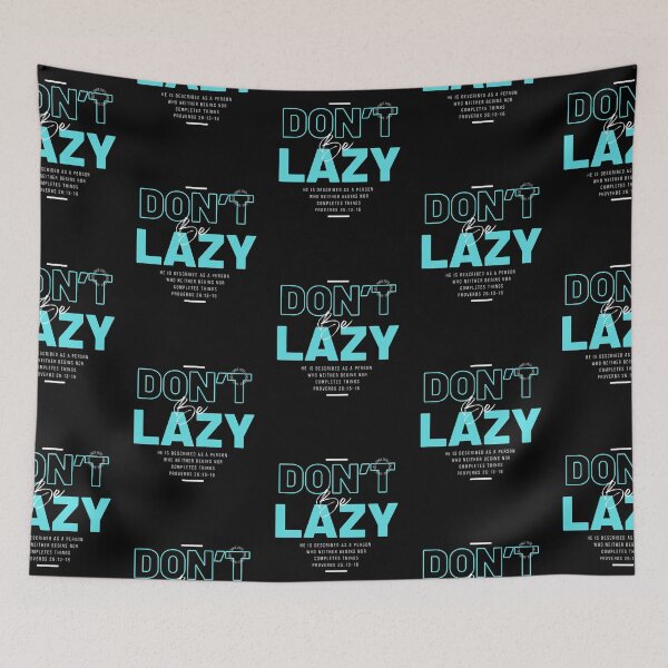 Item preview, Don't Be Lazy 06 designed and sold by Seed of Faith Designs.