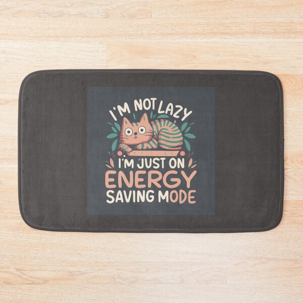 Item preview, I'm not lazy, I'm just on energy saving mode designed and sold by Aktio  Design.