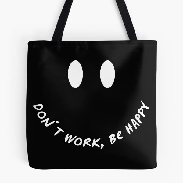 Item preview, Don't work, be happy! designed and sold by Danierf81.