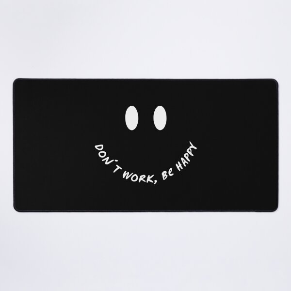 Item preview, Don't work, be happy! designed and sold by Danierf81.