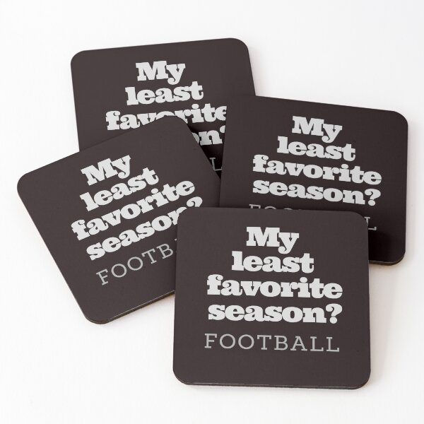 Item preview, My Least Favorite Season? Football designed and sold by DeeATX.
