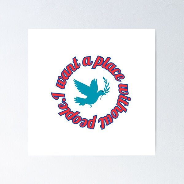 Item preview, I want a place without people. designed and sold by redbluepm.