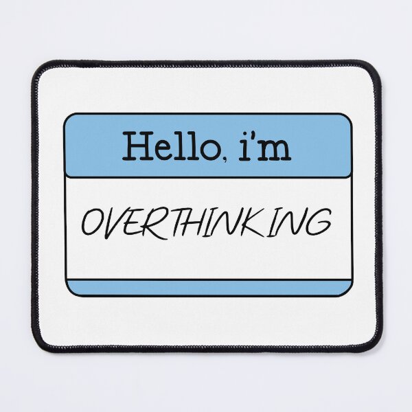 Item preview, hello i am overthinking designed and sold by Safa Reda.