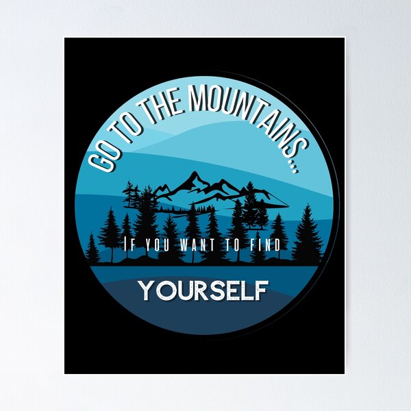 Item preview,  Find yourself in mountains, mountains lovers, awesome mountains designed and sold by ArtiDann.