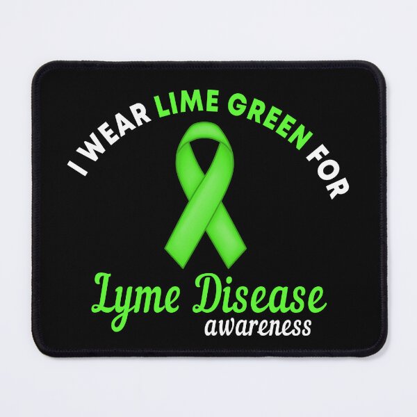 Item preview, I Wear Green For Lyme Disease Awareness designed and sold by Color-Sparkle.