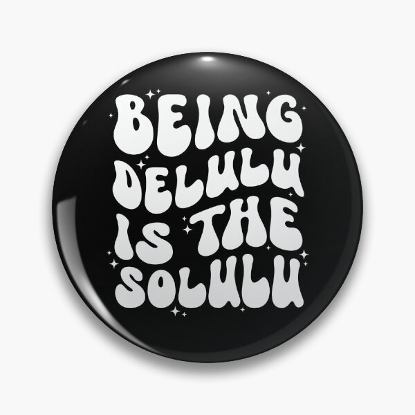 Item preview, Delulu Being Delulu is the Solulu Lulu designed and sold by HayleeDesigns.