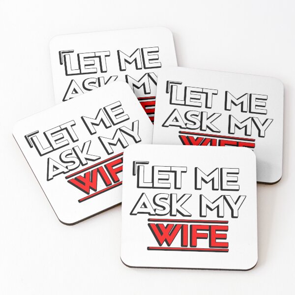 Item preview, Let Me Ask My Wife designed and sold by LudwikeArts.