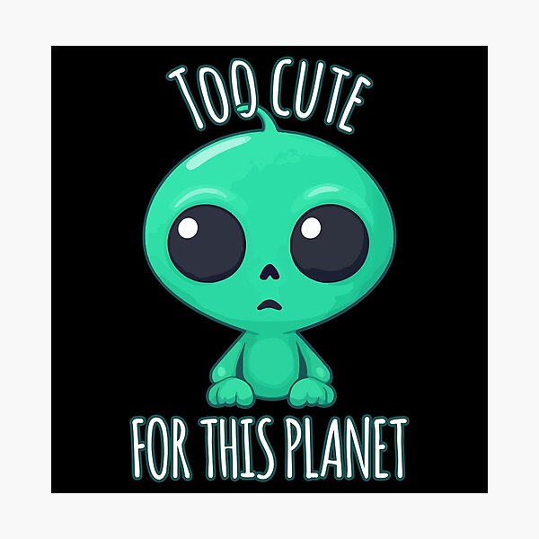 Item preview, Kawaii Alien - Too Cute for This Planet designed and sold by Ridaelb.