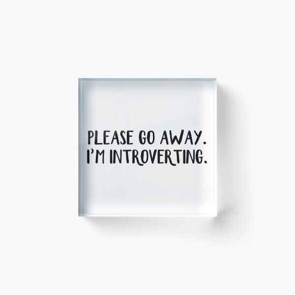 Item preview, Please go away I'm introverting designed and sold by allthetees.