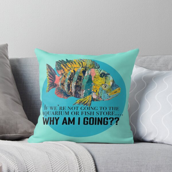 Item preview, If we’re not going to the Aquarium or Fish Store… designed and sold by ginaisarty.